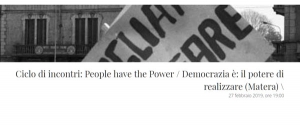 27 febbraio 2019 - Ciclo di incontri: People have the Power/Democrazia è: il potere di realizzare