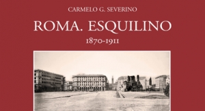16 gennaio 2020: Presentazione del volume &quot;Roma. Esquilino 1870-1911&quot; di Carmelo Severino