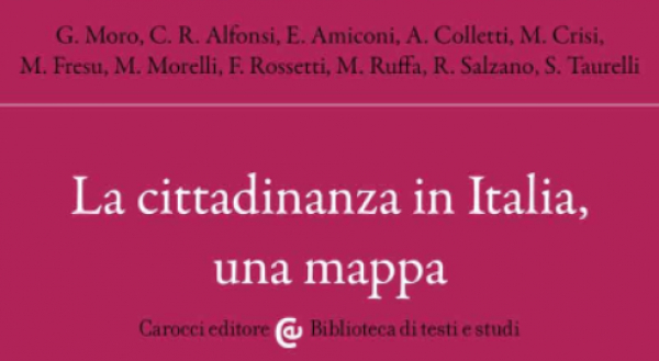 La cittadinanza in Italia, una mappa. Recensione di Giuseppe Cotturri